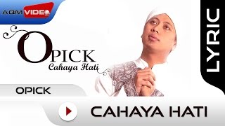 Opick  Cahaya Hati  Official Lyric Video [upl. by Osrock846]