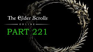 ELDER SCROLLS ONLINE Playthrough  Part 221  A Traitors Luck [upl. by Cele]