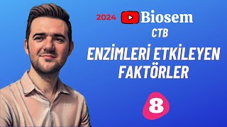 Enzimleri Etkileyen Faktörler  39 Günde TYT Biyoloji Kampı8  9 Sınıf Biyoloji Kampı8 yks2024 [upl. by Iznik275]