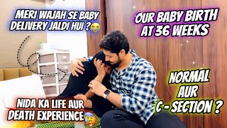 Nida Ka Life Aur Death Experience 🥺Hamara Baby Waqt Se Pehle Paida Hua😳 Normal or CSectionNiyan [upl. by Ferdinand]