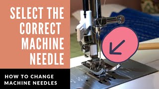 SEWING MACHINE NEEDLES EXPLAINED plus how to CHANGE SEWING MACHINE NEEDLES [upl. by Porte]