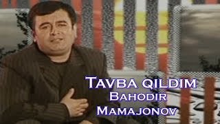 Bahodir Mamajonov  Tavba qildim  Баходир Мамажонов  Тавба килдим [upl. by Heathcote]