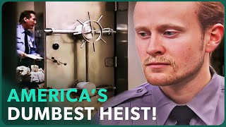 America’s Dumbest Heist [upl. by Eelimaj]