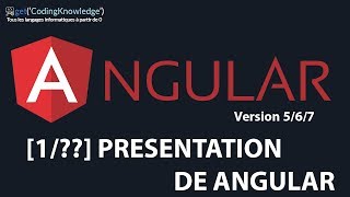 1 Présentation de Angular  Angular 5 pour Débutants  Tuto FR 2018 [upl. by Gladwin455]