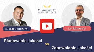 Kaizenowa Jakość 1  Planowanie vs Zapewnianie Jakości [upl. by Harlie]