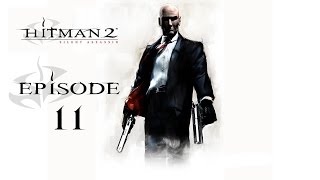 Hitman 2 Silent Assassin  Ep 11  Playthrough FR [upl. by Aninnaig]