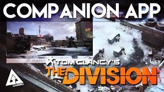 The Division Companion App Gameplay Explained [upl. by Enimzzaj]