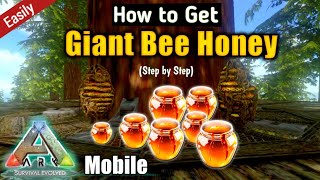 How to Get Giant Bee Honey in Ark Mobile Easily  Ark Survival Evolved Mobile Beginner Guide [upl. by Auhsot]