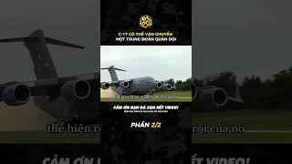 C17 CÓ THỂ VẬN CHUYỂN MỘT TRUNG ĐOÀN QUÂN ĐỘI PHẦN 22 thegioi socolive quansu [upl. by Eliam877]