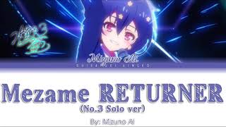 Mezame RETURNER  Mizuno Ai No3 Solo ver  Full KAN  ROM  ENG Color Coded Lyrics [upl. by Nivrek511]