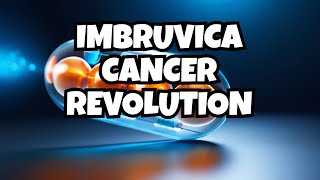 Imbruvica Ibrutinib Revolutionizing Blood Cancer Treatment [upl. by Hu]