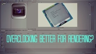 How Much Does CPU Overclocking Help In Rendering Pt 1 [upl. by Marcoux]