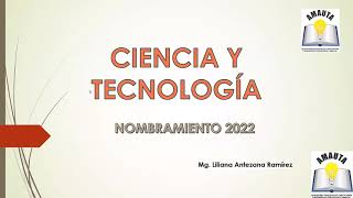 ASCENSO DE ESCALA Y NOMBRAMIENTO DOCENTE CIENCIA Y TECNOLOGÍA [upl. by Lorrimer330]