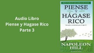 Napoleón HillAudioLibroPiense y Hagasé Ricoen españolparte3 [upl. by Kerwon]