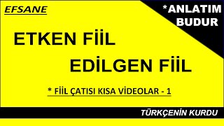 Fiilde Çatı  Etken Fiil Edilgen Fiil Farkı  Etken Fiil  Edilgen Fiil  Fiil Çatısı [upl. by Giah]