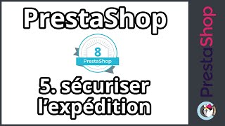 Tuto PrestaShop 8  Sécuriser lexpédition des colis ép 5 [upl. by Aicirtac]