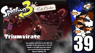 Splatoon 3 Side Order Part 39 Stream  Three bosses But many disconnections [upl. by Namdor319]