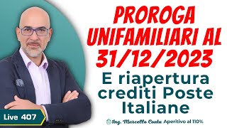 Superbonus Proroga Unifamiliari al 31122023 E riapertura crediti Poste Italiane  N 407 [upl. by Gerhard905]