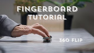 FINGERBOARD TUTORIAL l 360 FLIP LIKE A PRO [upl. by Oigroeg141]