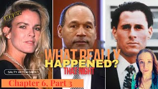 OJ Files Analysis  IF I DID IT Chapter 6 Part 3  What really happened [upl. by Nyvlem44]