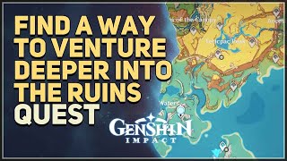 Find a way to venture deeper into the ruins Genshin Impact [upl. by Medwin]