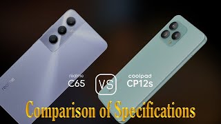 Realme C65 vs Coolpad CP12s A Comparison of Specifications [upl. by Tubb]