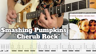 Smashing Pumpkins  Cherub Rock Guitar Cover with TAB [upl. by Ahsienor]