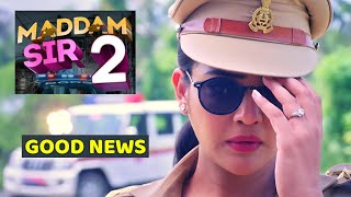 Maddam Sir 2 Episode 1 Good News for Fans [upl. by Haisej]