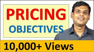 Pricing Objectives  Price Objectives by Dr Vijay Prakash Anand [upl. by Tavis]