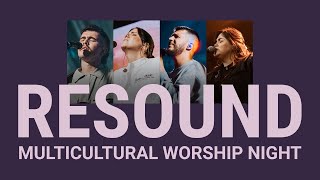 Bethel Church  Resound Multicultural Worship Night  Bethel Cultures [upl. by Almeeta561]