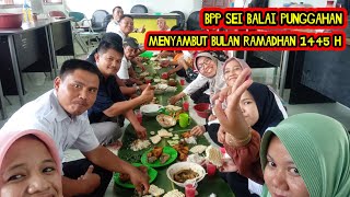 BPP SEI BALAI PUNGGAHAN MENYAMBUT BULAN SUCI RAMADHAN [upl. by Atilemrac]