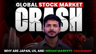 Global Stock Market Crash  Why Are Japan US and Indian Markets Crashing  ICFM [upl. by Belita]