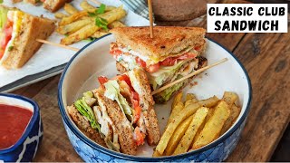 THE ULTIMATE CLASSIC CLUB SANDWICH  Simple amp Easy CLUB SANDWICH Recipe  Perfect Snack Recipe [upl. by Lledner]