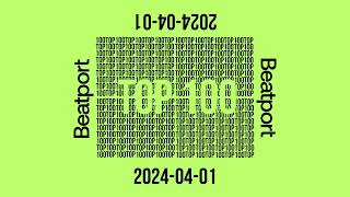 Beatport Top 100 Downloads April 2024 [upl. by Oballa420]