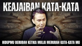 RUBAH HIDUPMU DENGAN MERUBAH KATAKATAMU  MOTIVASI HIDUP [upl. by Kalasky72]