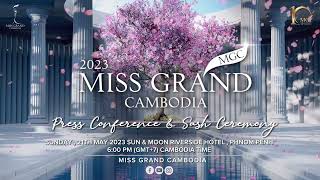 Miss Grand Cambodia 2023 Welcome Ceremony Press Conference amp Sash Ceremony [upl. by Kassity]