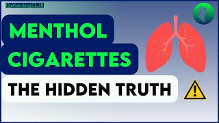 Menthol Cigarettes The Hidden Truth [upl. by Tjon]