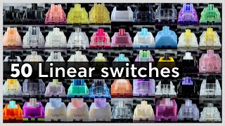 Find the BEST LINEAR Switches 50 Switches Sound Comparison  Part 01 [upl. by Nilknarf]