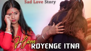 Hum Royenge Itna  Sad Song  Bachpan Me Jise Chand Suna Tha  Latest Hindi Song  Ps Family [upl. by Nutter]