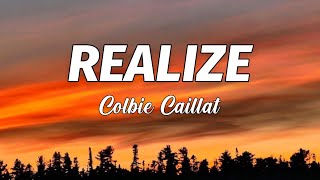 Colbie Caillat  Realize Lyrics [upl. by Lienad394]