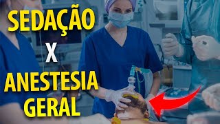 Sedação x Anestesia Geral [upl. by Nerual]