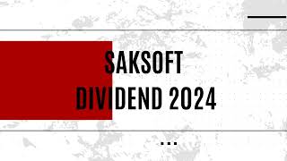 Saksoft Dividend 2024 Saksoft Share Latest News Dividend Stocks 2024 Record Date [upl. by Asseram412]