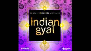 Drupatee amp Machel Montano  Indian Gyal [upl. by Lehte599]