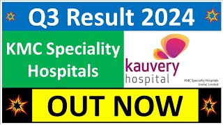 KMC SPECIALITY HOSPITALS Q3 results 2024  KMC SPECIALITY results today  KMC SPECIALITY Share News [upl. by Burty]