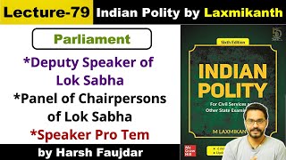 L79 Deputy Speaker of Lok Sabha  Speaker Pro Tem  Panel of Chairpersons  Polity by Laxmikanth [upl. by Mareah]