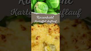 Kartoffel Rosenkohl Auflauf rezept schnell und einfach [upl. by Adnilrev]