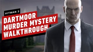 Hitman 3 Dartmoor Case File Location Walkthrough in Stealth Death in the Family [upl. by Hares]