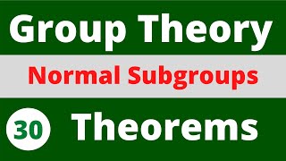 3 Normal Subgroups  Group Theory [upl. by Eerpud]