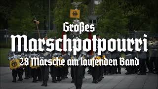 Großes Marschpotpourri • 28 Märsche am laufenden Band [upl. by Aihsinat811]