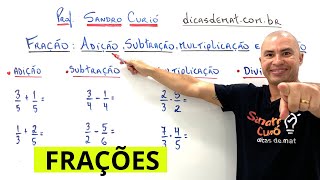 FRAÇÃO ADIÇÃO SUBTRAÇÃO MULTIPLICAÇÃO e DIVISÃO [upl. by Aittam]